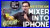 Audio-Mixer-Into-Iphone-Or-Android-For-Live-Stream-Easy-Tutorial-01-zdt
