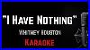 I-Have-Nothing-Whitney-Houston-Karaoke-01-on