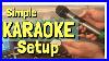 Karaoke-Setup-For-Home-Super-Easy-2018-01-ryf