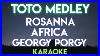 Toto-Medley-Rosanna-Africa-Georgy-Porgy-Karaoke-Version-01-xvl